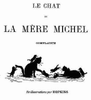 [Gutenberg 33463] • Le chat de la mère Michel: Complainte